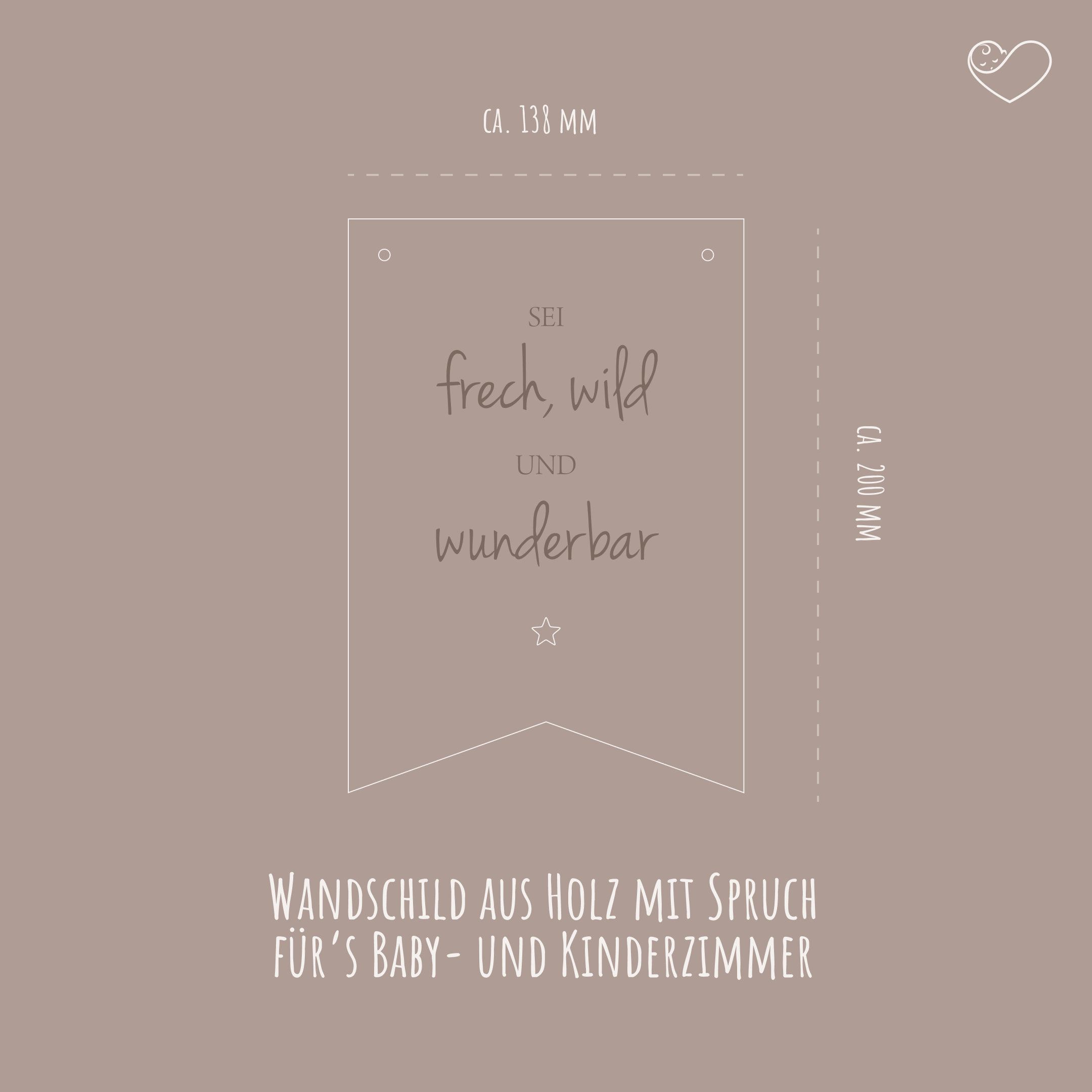 Wandschild "Sei frech, wild und wunderbar"