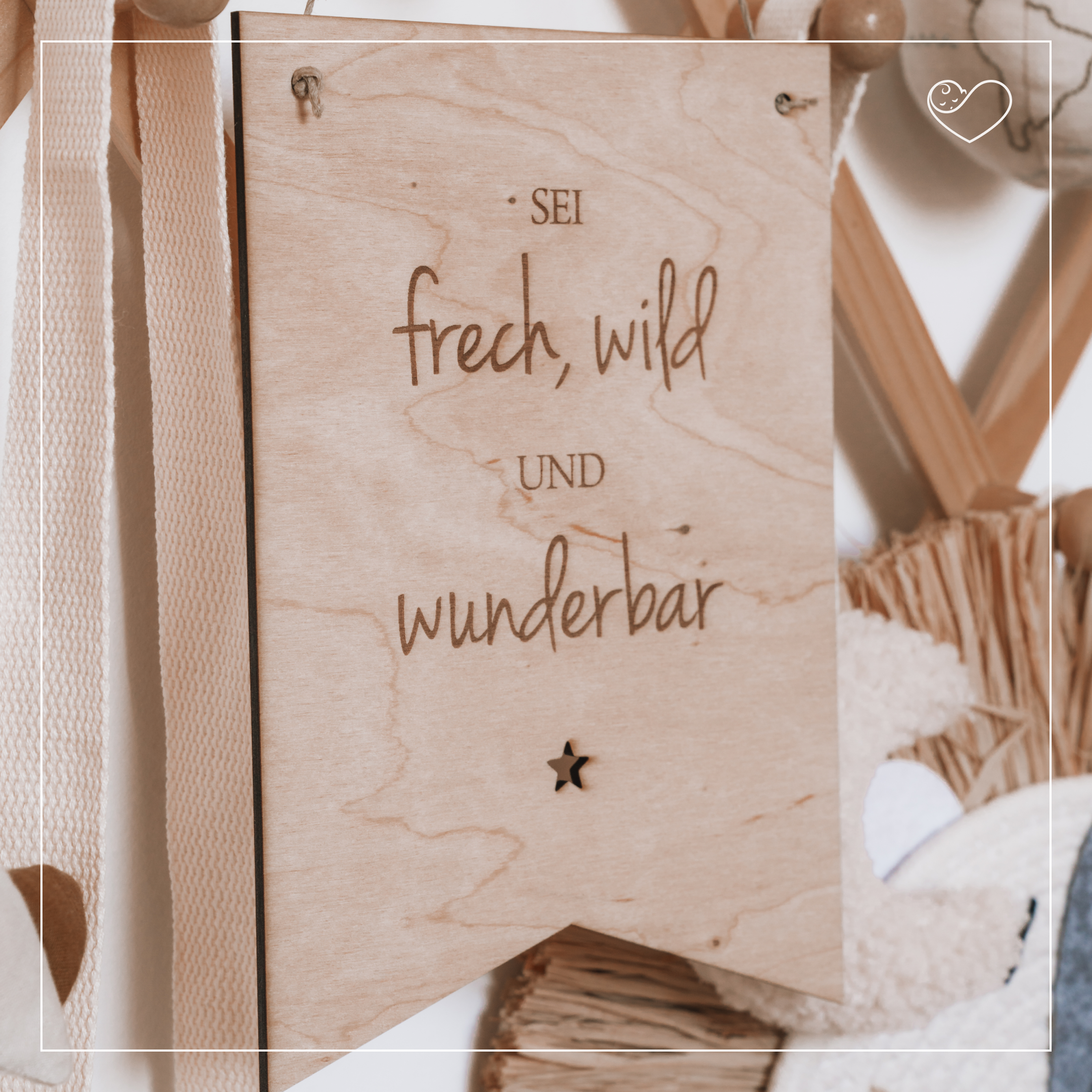 Wandschild "Sei frech, wild und wunderbar"