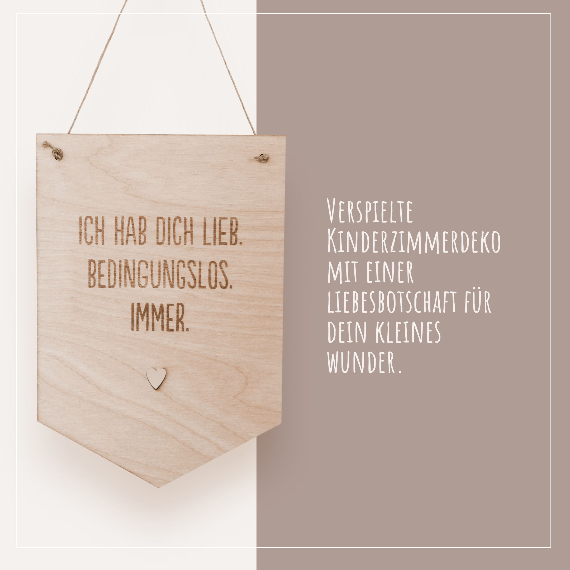 Wandschild "Ich hab dich lieb. Bedingungslos. Immer."