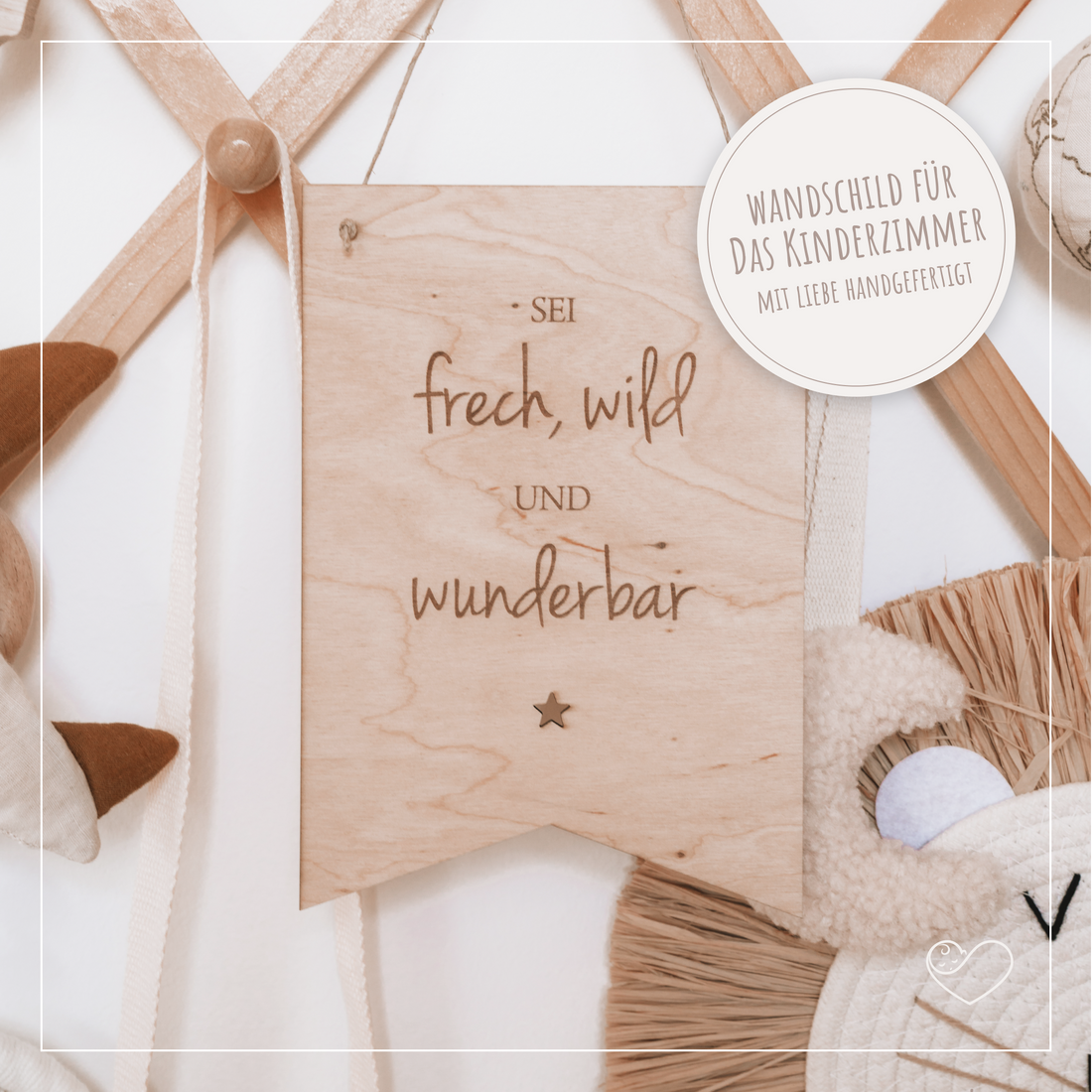 Wandschild &quot;Sei frech, wild und wunderbar&quot;