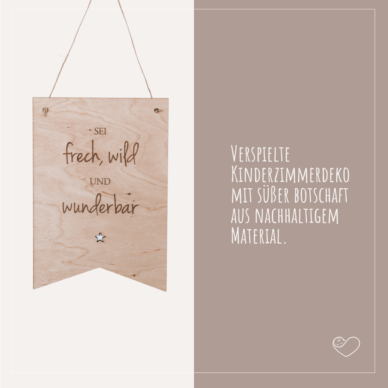 Wandschild &quot;Sei frech, wild und wunderbar&quot;